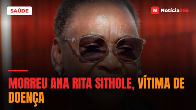 Morreu Ana Rita Sithole, vítima de doença