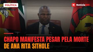 Chapo manifesta pesar pela morte de Ana Rita Sithole