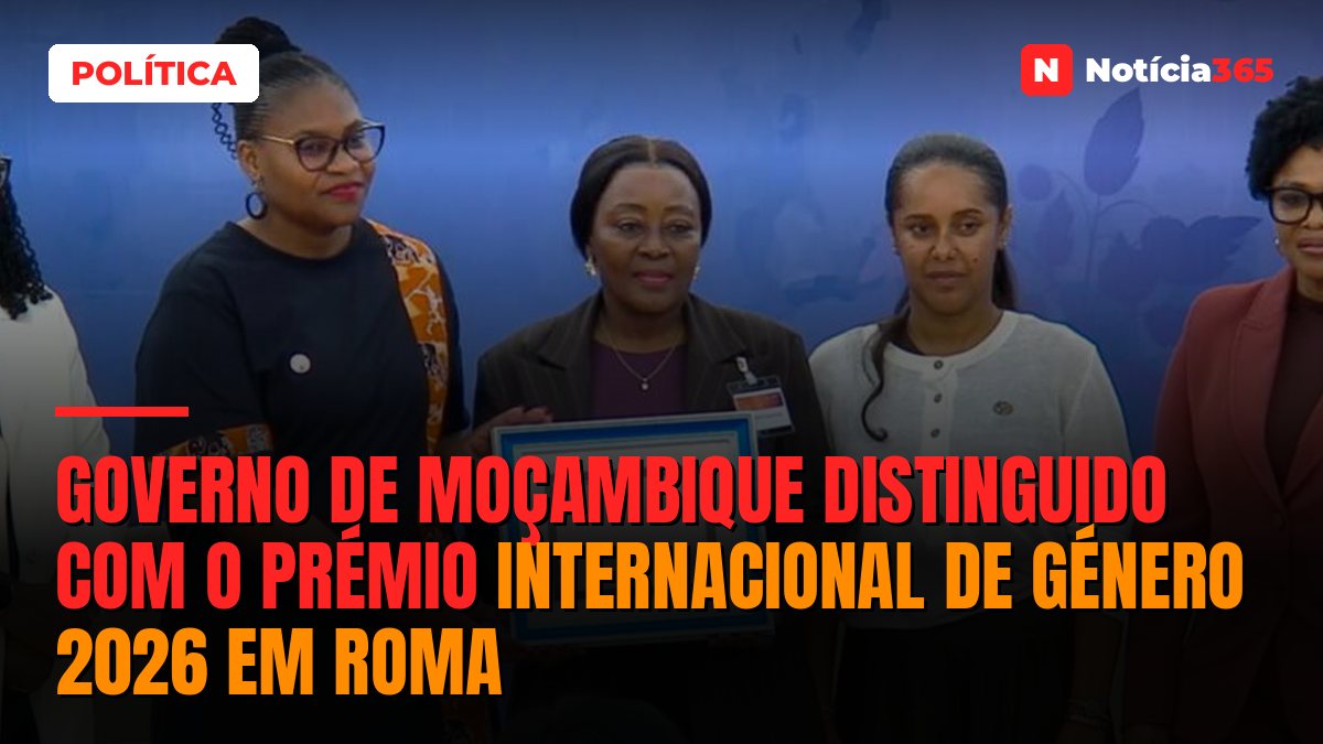 Governo de Moçambique distinguido com o Prémio Internacional de Género 2026 em Roma