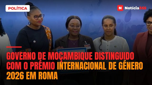 Governo de Moçambique distinguido com o Prémio Internacional de Género 2026 em Roma