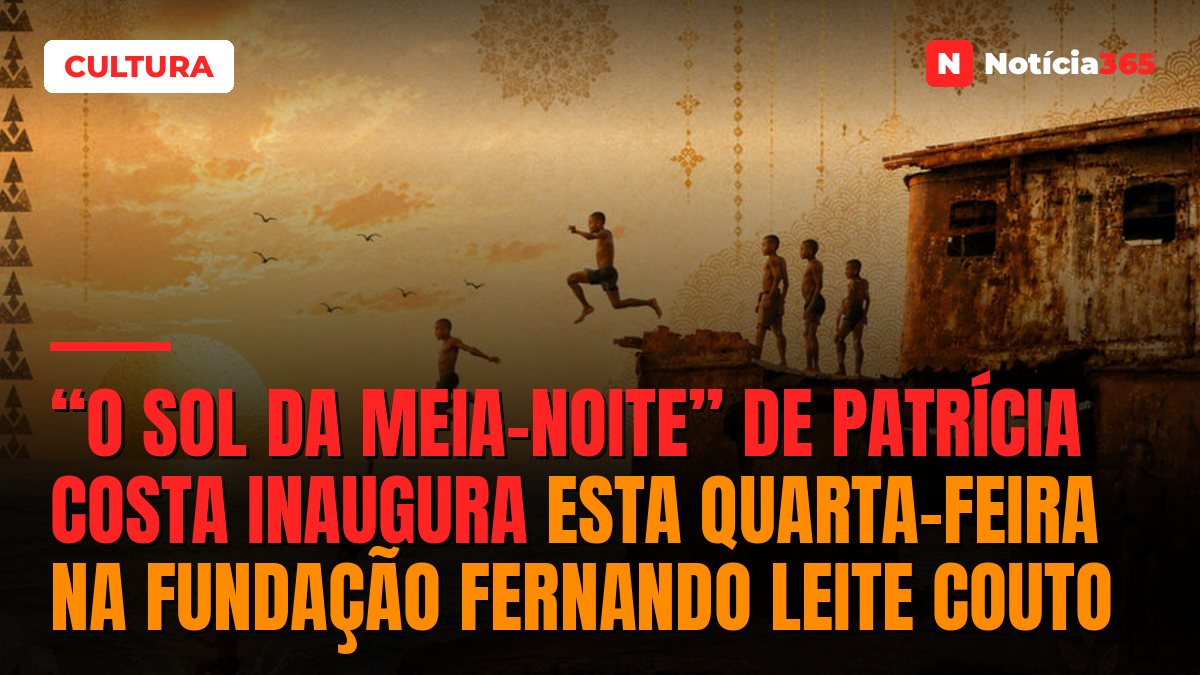 “O Sol da Meia-Noite” de Patrícia Costa inaugura esta quarta-feira na Fundação Fernando Leite Couto