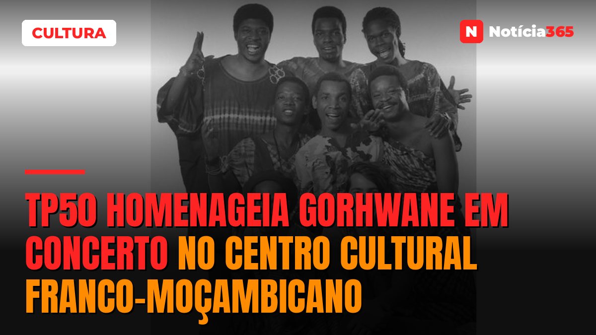 TP50 homenageia Gorhwane em concerto no Centro Cultural Franco-Moçambicano