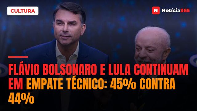 Flávio Bolsonaro e Lula continuam em empate técnico: 45% contra 44%