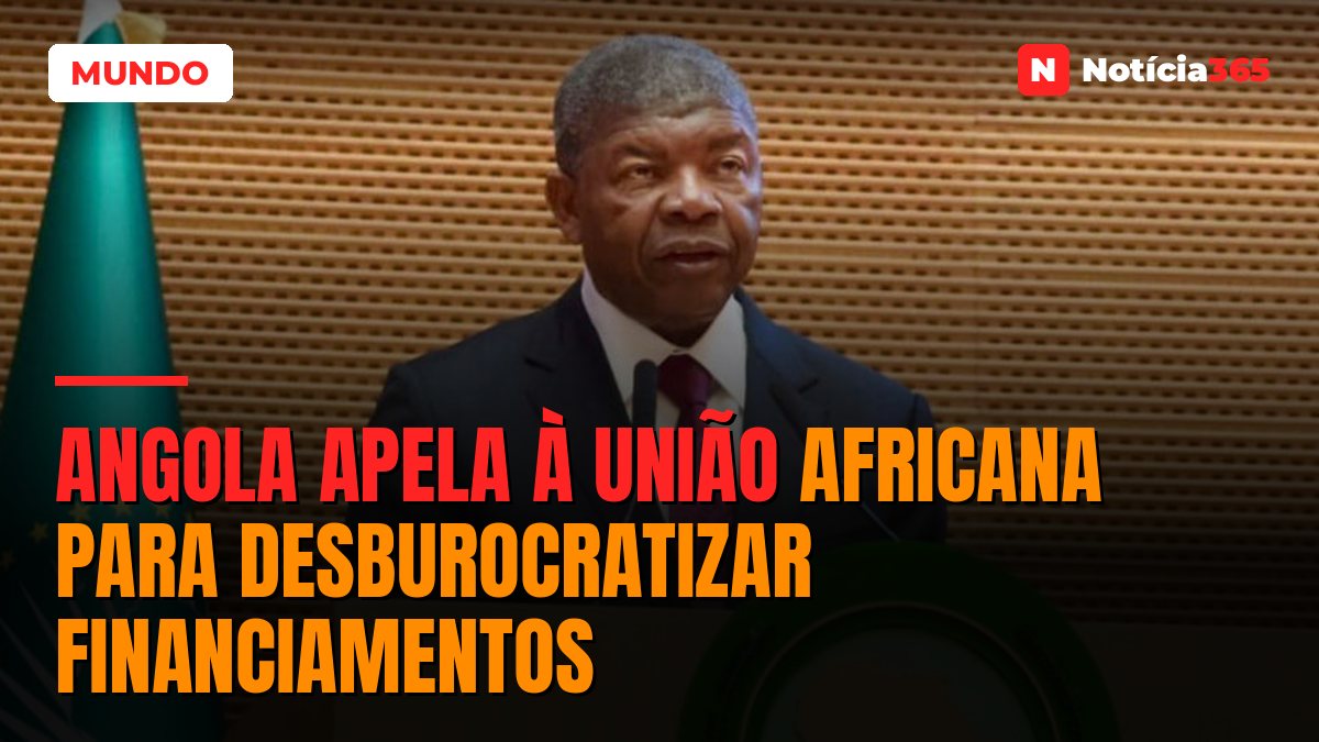 Angola apela à união africana para desburocratizar financiamentos