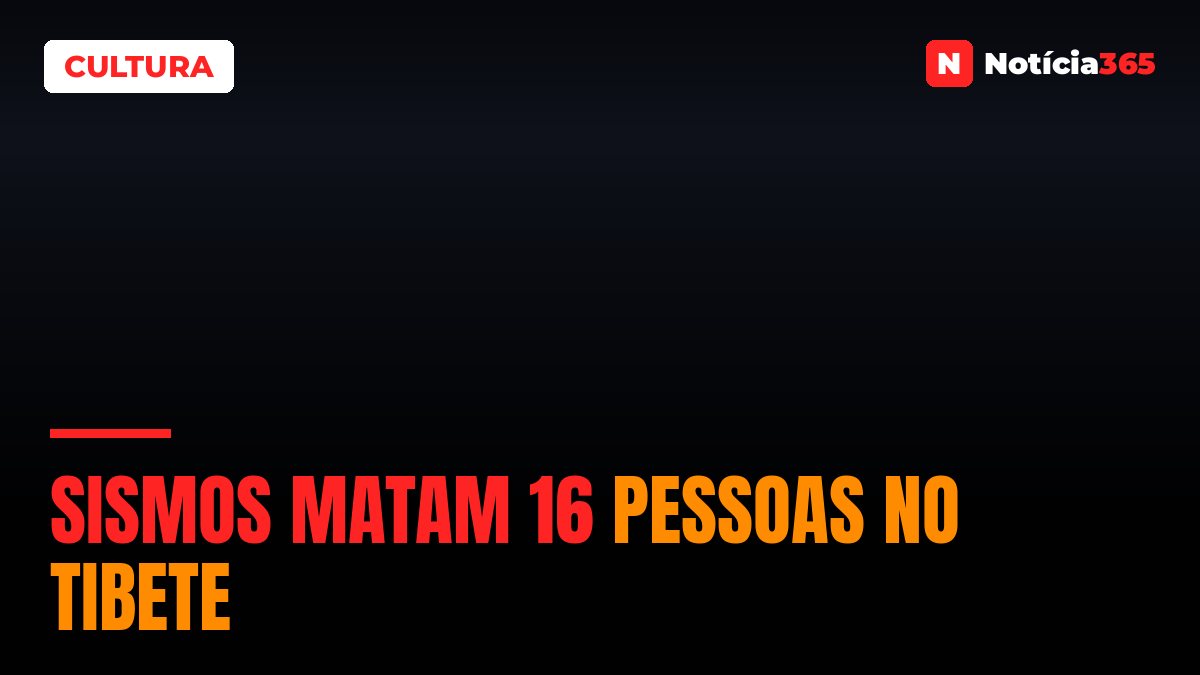 Sismos matam 16 pessoas no Tibete