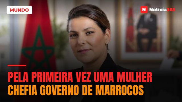 Pela primeira vez uma mulher chefia governo de Marrocos