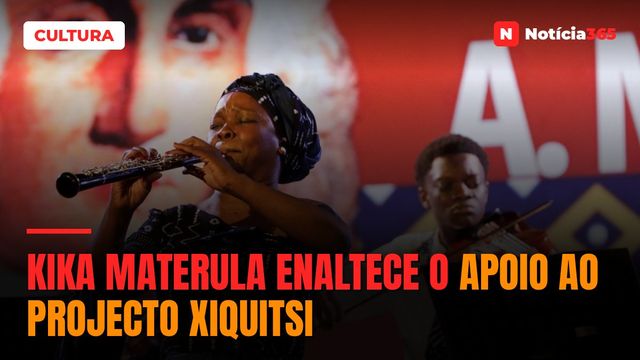Kika materula enaltece o apoio ao projecto Xiquitsi