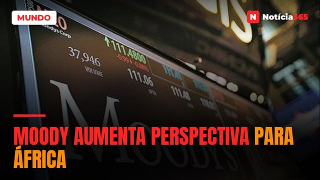 Moody aumenta perspectiva para África