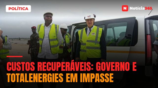 Custos recuperáveis: Governo e TotalEnergies em impasse