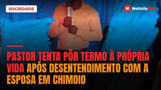 Pastor tenta pôr termo à própria vida após desentendimento com a esposa em Chimoio