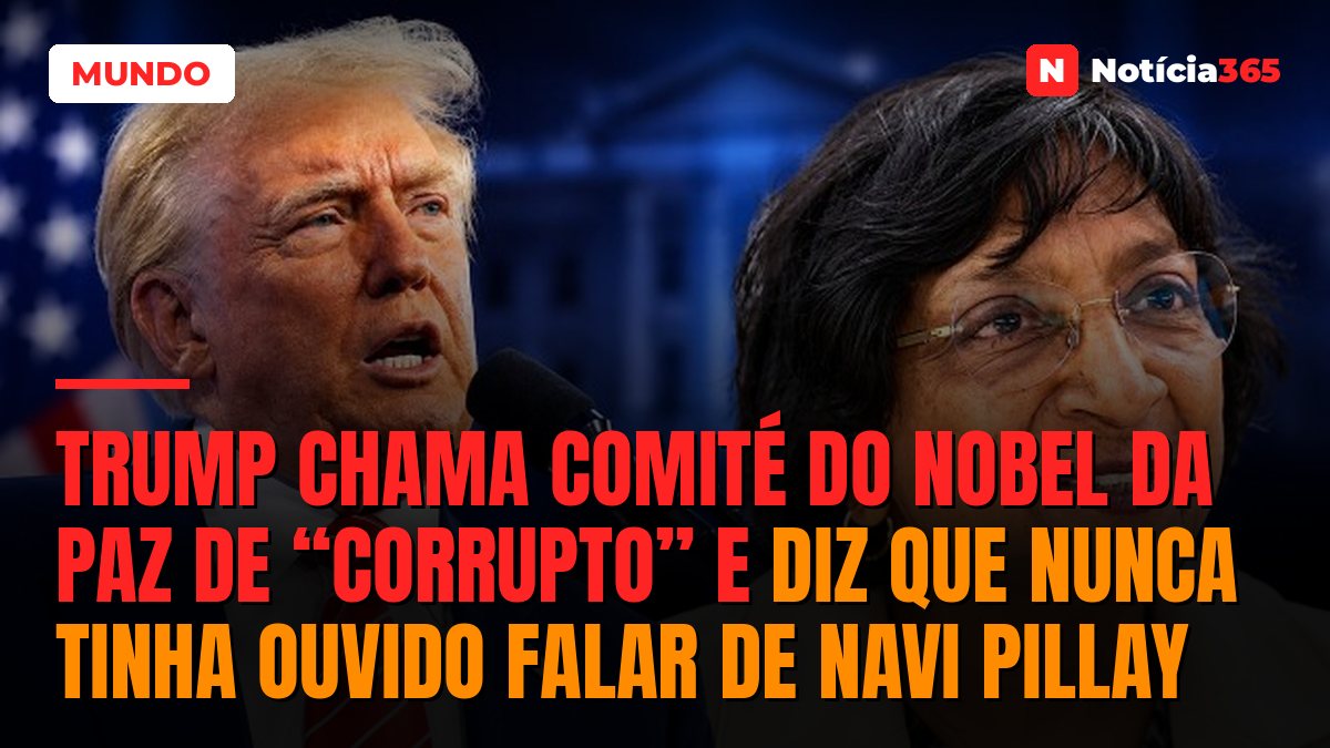 Trump chama Comité do Nobel da Paz de “corrupto” e diz que nunca tinha ouvido falar de Navi Pillay