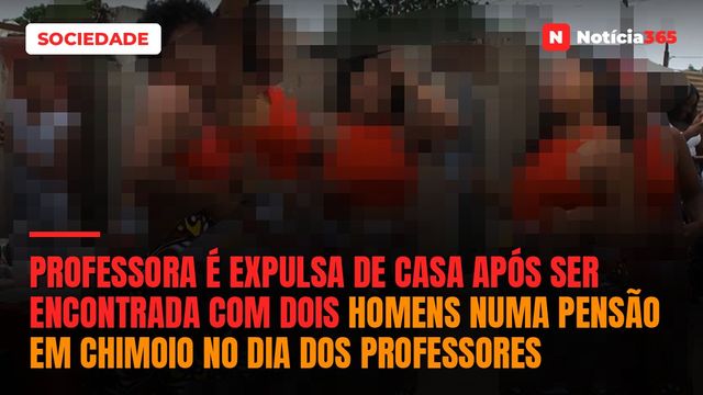 Professora é expulsa de casa após ser encontrada com dois homens numa pensão em Chimoio no Dia dos Professores
