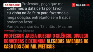 Professor Jaleia quebra o silêncio, divulga conversas e denuncia alegadas ameaças no caso dos 500 mil meticais
