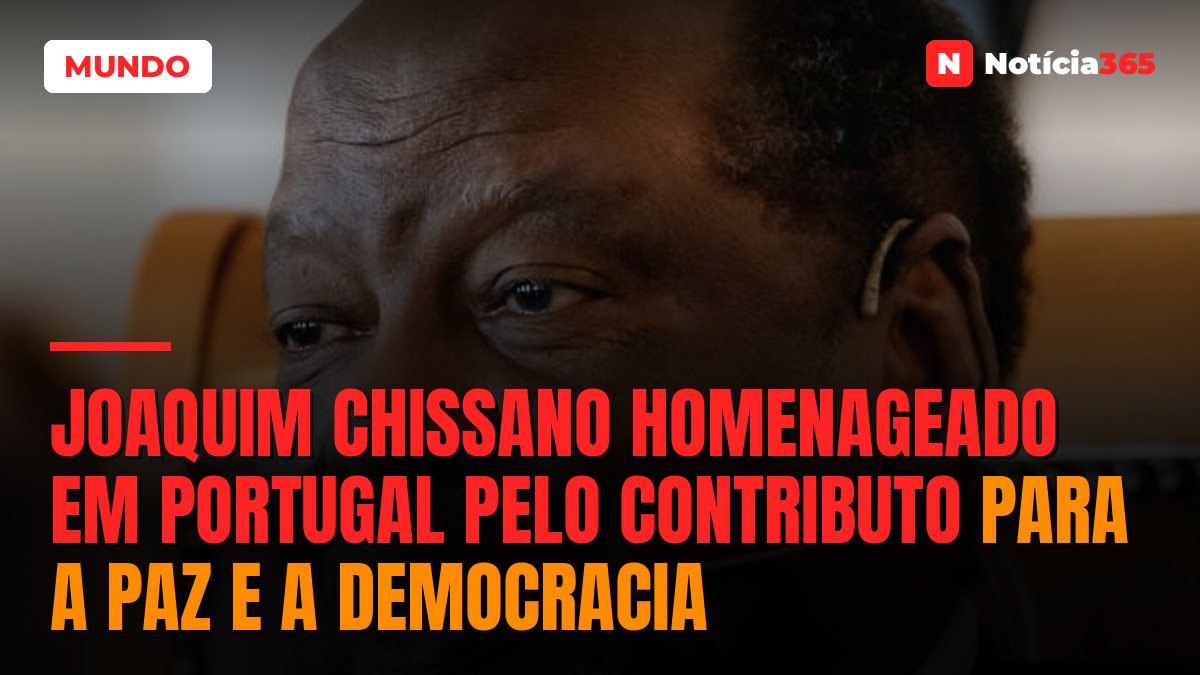 Joaquim Chissano homenageado em Portugal pelo contributo para a paz e a democracia