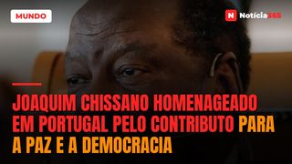 Joaquim Chissano homenageado em Portugal pelo contributo para a paz e a democracia