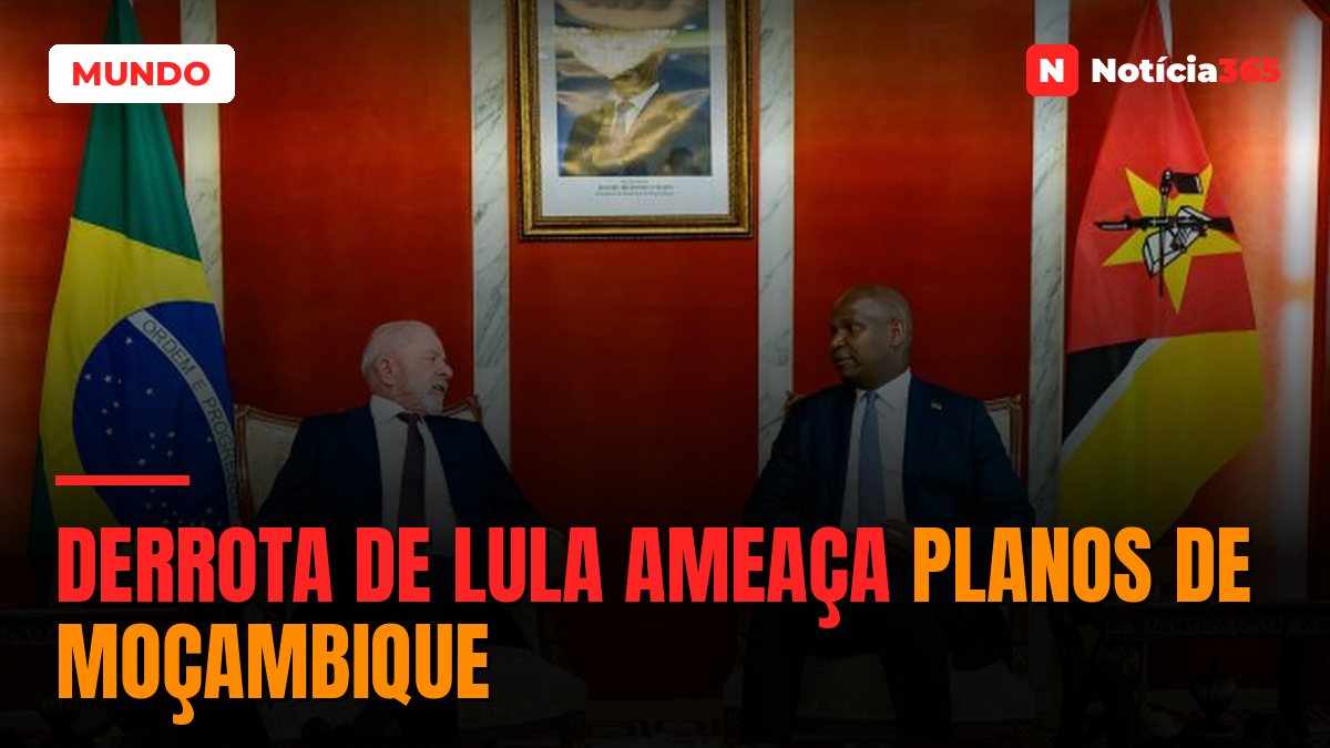 Derrota de Lula ameaça planos de Moçambique