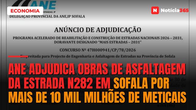 ANE adjudica obras de asfaltagem da estrada N282 em Sofala por mais de 10 mil milhões de meticais