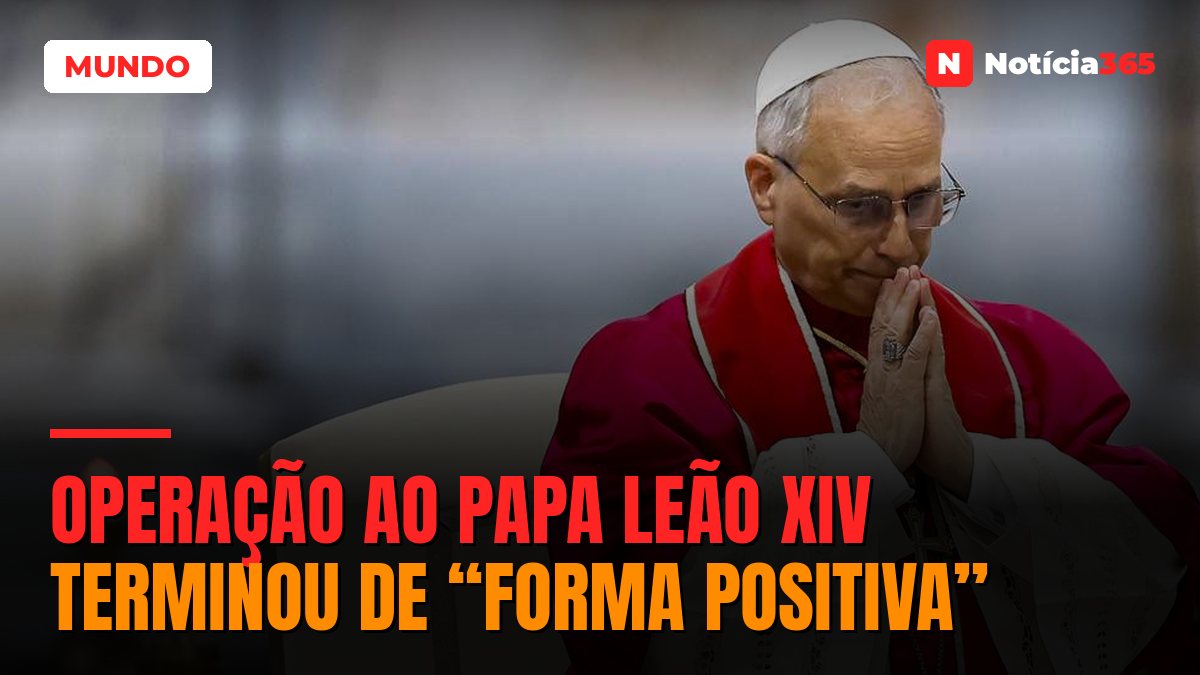 Operação ao Papa Leão XIV terminou de “forma positiva”