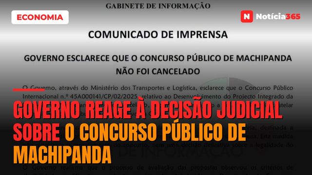 Governo reage à decisão judicial sobre o concurso público de Machipanda
