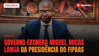 Governo exonera Miguel Micas Langa da presidência do FIPAAS
