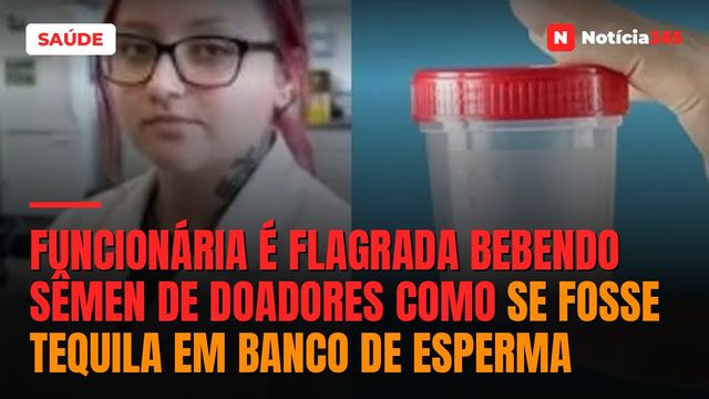 Funcionária é flagrada bebendo sêmen de doadores como se fosse tequila em banco de esperma