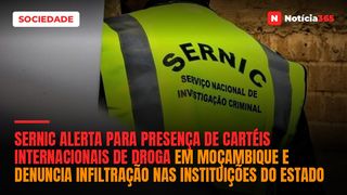 Sernic alerta para presença de cartéis internacionais de droga em Moçambique e denuncia infiltração nas instituições do Estado