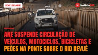 ANE suspende circulação de veículos, motociclos, bicicletas e peões na ponte sobre o rio Revué