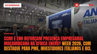 CCMI e ENH reforçam presença empresarial moçambicana na Africa Energy Week 2026, com destaque para PME, investidores italianos e BCI.