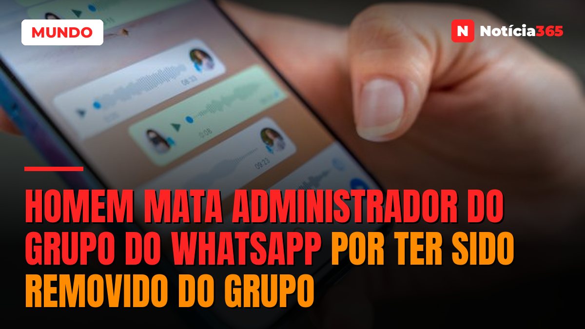 Homem mata administrador do grupo do WhatsApp por ter sido removido do grupo
