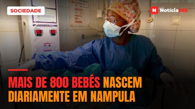 Mais de 800 bebés nascem diariamente em Nampula