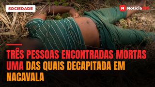 Três pessoas encontradas mortas uma das quais decapitada em Nacavala