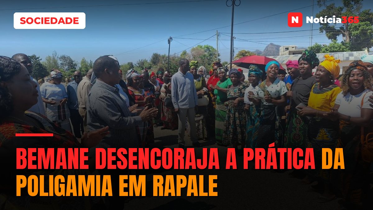 Bemane desencoraja a prática da poligamia em Rapale