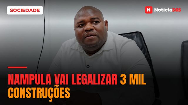 Nampula vai legalizar 3 mil construções