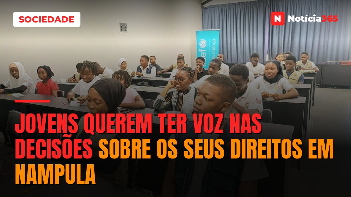 Jovens querem ter voz nas decisões sobre os seus direitos em Nampula