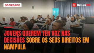 Jovens querem ter voz nas decisões sobre os seus direitos em Nampula