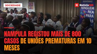 Nampula registou mais de 800 casos de uniões prematuras em 10 meses